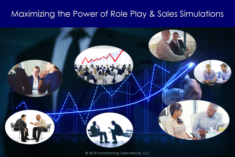 Maximizing the Power of Role Play and Sales Simulations